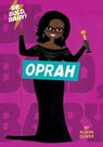 Be Bold, Baby: Oprah - Alison Oliver - 9781328636799