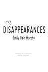 The Disappearances - Emily Bain Murphy - 9781328699008