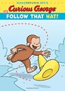 Curious George in Follow That Hat! - H. A. Rey - 9781328737182