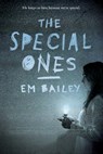 The Special Ones - Em Bailey - 9781328901064