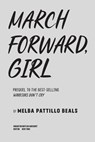 March Forward, Girl - Melba Pattillo Beals - 9781328919151