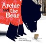 Archie and the Bear - LOUISE,  Zanni - 9781328973412