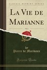 La Vie de Marianne, Vol. 2 (Classic Reprint) - MARIVAUX,  Pierre De - 9781333284688