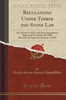 Office, U: Regulations Under Timber and Stone Law - OFFICE,  United States General Land - 9781333706876