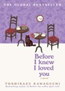 Before I Knew I Loved You - Toshikazu Kawaguchi - 9781335000682