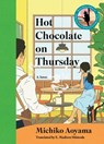 Hot Chocolate on Thursday - Michiko Aoyama - 9781335001917