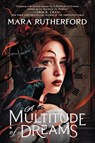 A Multitude of Dreams - Mara Rutherford - 9781335002129