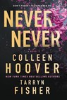 Hoover, C: Never Never - Colleen Hoover ; Tarryn Fisher - 9781335004888