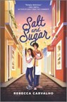 Salt and Sugar - Rebecca Carvalho - 9781335005977