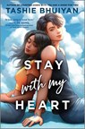 Stay with My Heart - Tashie Bhuiyan - 9781335010032