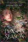 The Poison Season - Mara Rutherford - 9781335012432