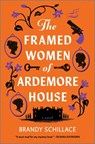 Schillace, B: Framed Women of Ardemore House - Brandy Schillace - 9781335014030