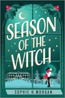 Season of the Witch - Sophie H. Morgan - 9781335016386