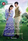 Resisting the Roguish Captain - Lauri Robinson - 9781335050311