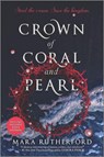 Crown of Coral and Pearl - Mara Rutherford - 9781335090423