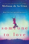 Someone to Love - Melissa de La Cruz - 9781335139740