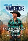That Maverick of Mine - Kathy Douglass - 9781335143143
