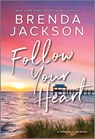 Follow Your Heart - Brenda Jackson - 9781335147974