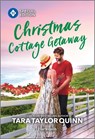 Christmas Cottage Getaway - Tara Taylor Quinn - 9781335180193