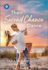 Their Second Chance Dance - Tara Taylor Quinn - 9781335180261