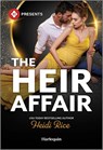 The Heir Affair - Heidi Rice - 9781335213105
