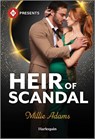 Heir of Scandal - Millie Adams - 9781335213518