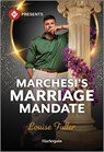 Marchesi's Marriage Mandate - Louise Fuller - 9781335213877