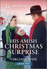 His Amish Christmas Surprise: An Uplifting Inspirational Romance - Virginia Wise - 9781335230133