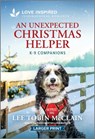An Unexpected Christmas Helper: An Uplifting Inspirational Romance - Lee Tobin McClain - 9781335230218