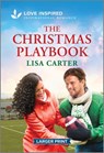 The Christmas Playbook: An Uplifting Inspirational Romance - Lisa Carter - 9781335230294