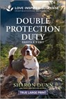 Double Protection Duty - Sharon Dunn - 9781335400093