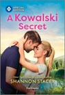A Kowalski Secret - Shannon Stacey - 9781335402264
