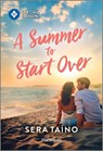 A Summer to Start Over - Sera Taíno - 9781335402318