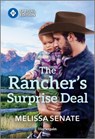 The Rancher's Surprise Deal - Melissa Senate - 9781335402325