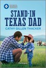 Stand-In Texas Dad - Cathy Gillen Thacker - 9781335402332