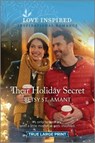 Their Holiday Secret: An Uplifting Inspirational Romance - Betsy St Amant - 9781335417671