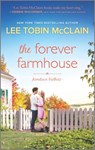 The Forever Farmhouse: A Small Town Romance - Lee Tobin McClain - 9781335427427