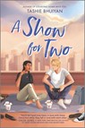 Bhuiyan, T: Show for Two - Tashie Bhuiyan - 9781335429209