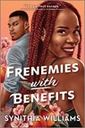 Frenemies with Benefits - Synithia Williams - 9781335430557