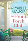 The Front Porch Club - Michelle Major - 9781335430656