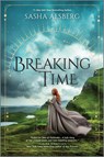 Breaking Time - Sasha Alsberg - 9781335453709