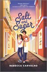Salt and Sugar - Rebecca Carvalho - 9781335454331
