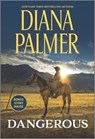 Dangerous - Diana Palmer - 9781335454362