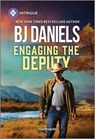 Engaging the Deputy - B. J. Daniels - 9781335457448