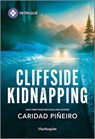 Cliffside Kidnapping - Caridad Piñeiro - 9781335457479