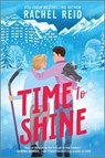 Reid, R: Time to Shine - Rachel Reid - 9781335458537