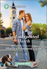An Unexpected Match: A Clean and Uplifting Romance - Shelley Shepard Gray - 9781335460424