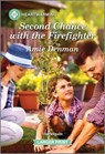 Second Chance with the Firefighter - Amie Denman - 9781335460486