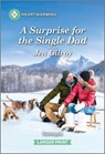 A Surprise for the Single Dad: A Clean and Uplifting Romance - Jen Gilroy - 9781335460493