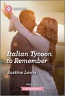Italian Tycoon to Remember - Justine Lewis - 9781335470584
